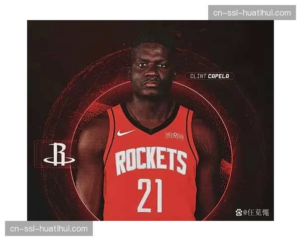 火箭卡佩拉挡拆顺下效率依旧，为申京争取宝贵休息时间